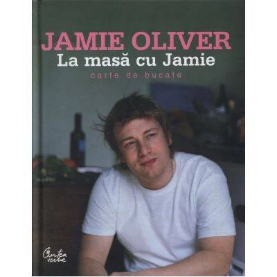 La masa cu jamie, - carte - jamie oliver - curtea veche