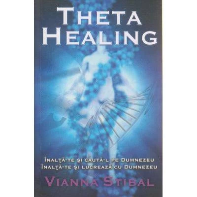 Theta Healing -carte- Stibal Vianna - Adevar Divin