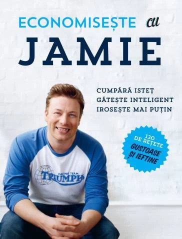 Economiseste cu Jamie -carte- Jamie Oliver - Curtea Veche