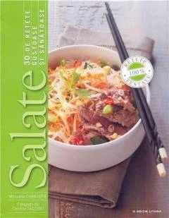 Salate. 30 de retete gustoase si sanatoase, Manuella Chantepie - carte - Litera