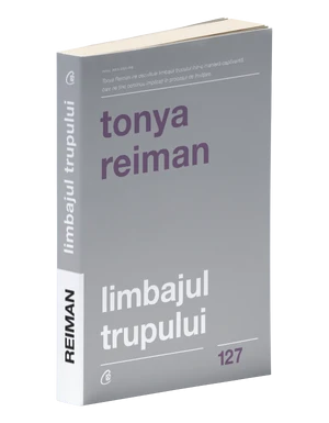 Limbajul trupului, Tonya Reiman - carte - Curtea Veche