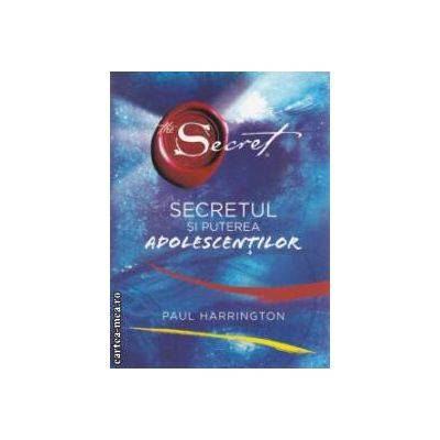 Secretul si puterea adolescentilor -carte- Paul Harrington - Adevar Divin