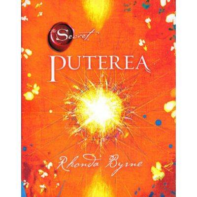 Puterea, Secretul -carte- Byrne Rhonda - Adevar Divin