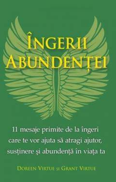 Ingerii abundentei -carte- Doreen Virtue si Grant Virtue - Adevar Divin