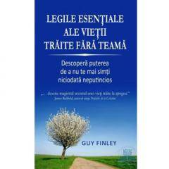 Legile esentiale ale vietii traite fara teama -carte- Finley Guy -carte- Adevar Divin