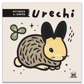 Atinge si simte - Urechi - Carte - Editura DPH