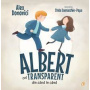 Albert cel transparent din cand in cand, Alex Donovici - Carte - Curtea Veche