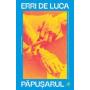 Papusarul, Erri De Luca - Carte - Curtea Veche