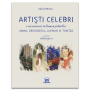 Artisti celebri. O incursiune in lumea pictorilor Aman, Grigorescu, Luchian si Tonitza - Carte - Editura DPH