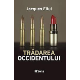 Tradarea Occidentului - Carte  - Editura SENS