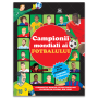 Campionii mondiali ai fotbalului - Carte cu abtibilduri - Editura DPH
