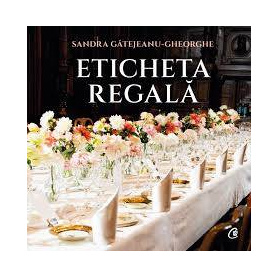 Eticheta regala, Sandra Gatejeanu-Gheorghe - Carte - Curtea Veche