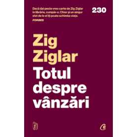 Totul despre vanzari, Zig Ziglar - Carte - Curtea Veche