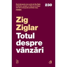 Totul despre vanzari, Zig Ziglar - Carte - Curtea Veche
