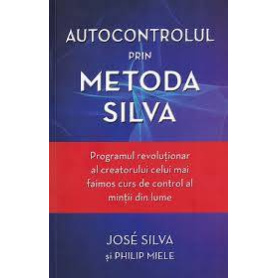 Autocontrolul prin Metoda Silva - Carte - Adevar Divin