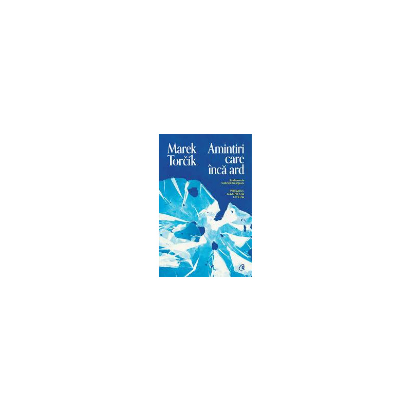 Amintiri care inca ard, Marek Torcik - Carte - Curtea Veche