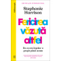 Fericirea vazuta altfel, Stephanie Harrison - Carte - Curtea Veche