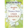 Autovindecare prin tehnica Nadi. Calea holistica - Billy Roberts - carte - Editura Prestige