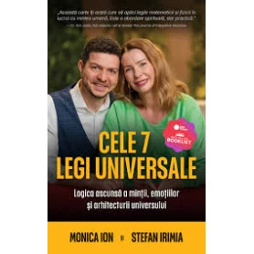 Cele 7 legi universale - Logica ascunsa a mintii, emotiilor si arhitecturii universului - carte - Monica Ion si Stefan Irimia