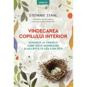 Vindecarea copilului interior - Carte - Editura Prestige