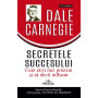 Secretele succesului. Cum sa-ti faci prieteni si sa devii influent - Carte - Editura Prestige