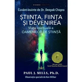 Stiinta, fiinta si devenirea. Viata spirituala a oamenilor de stiinta - Carte - Editura Prestige