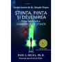 Stiinta, fiinta si devenirea. Viata spirituala a oamenilor de stiinta - Carte - Editura Prestige