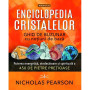 Enciclopedia Cristalelor. Ghid de buzunar cu notiuni de baza - Carte - Editura Prestige