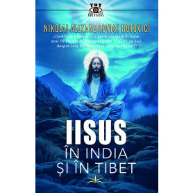 Iisus in India si in Tibet - Nikolai Alexandrovici Notovici - Carte - Editura Prestige