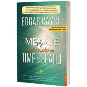 Mesaje de dincolo de timp si spatiu - Carte - Editura Prestige