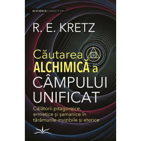 Cautarea Alchimica a Campului Unificat - Carte - Editura Prestige