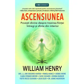 Ascensiunea. Povesti divine despre trezirea fiintei intregi si sfinte din interior - Carte - Editura Prestige