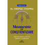 Momente de constientizare, ganduri pentru a-ti hrani trupul si sufletul - Carte - Editura Prestige