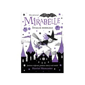 Mirabelle inlaca regulile - Carte - Curtea Veche