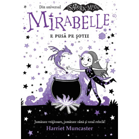 Mirabelle e pusa pe sotii - Harriet Muncaster - Carte - Curtea Veche