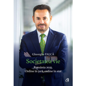 Societatea vie, Gheorghe Falca - Carte - Curtea Veche