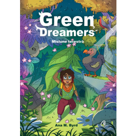 Green Dreamers. Misiune terestra - Cartea - Curtea Veche