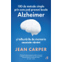 100 de metode simple prin care poti preveni boala Alzheimer si tulburarile de memorie asociate varstei, Jean Carper - Curtea Vec