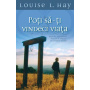 Poti sa-ti vindeci viata - carte - Louise Hay
