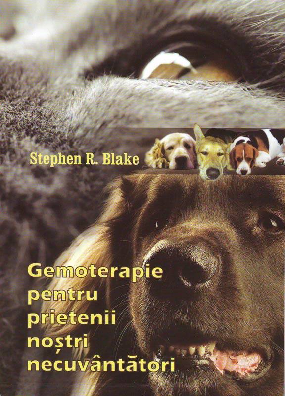 Gemoterapie Pentru Prietenii Nostri Necuvantatori - Carte - Stephen R. Blake