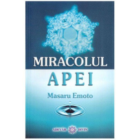 Miracolul Apei - carte - Masaru Emoto