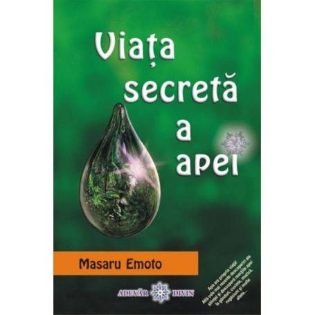 Viata secreta a apei - carte - Masaru Emoto