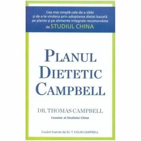 Planul dietetic Canpbell - carte - Thomas Campbell