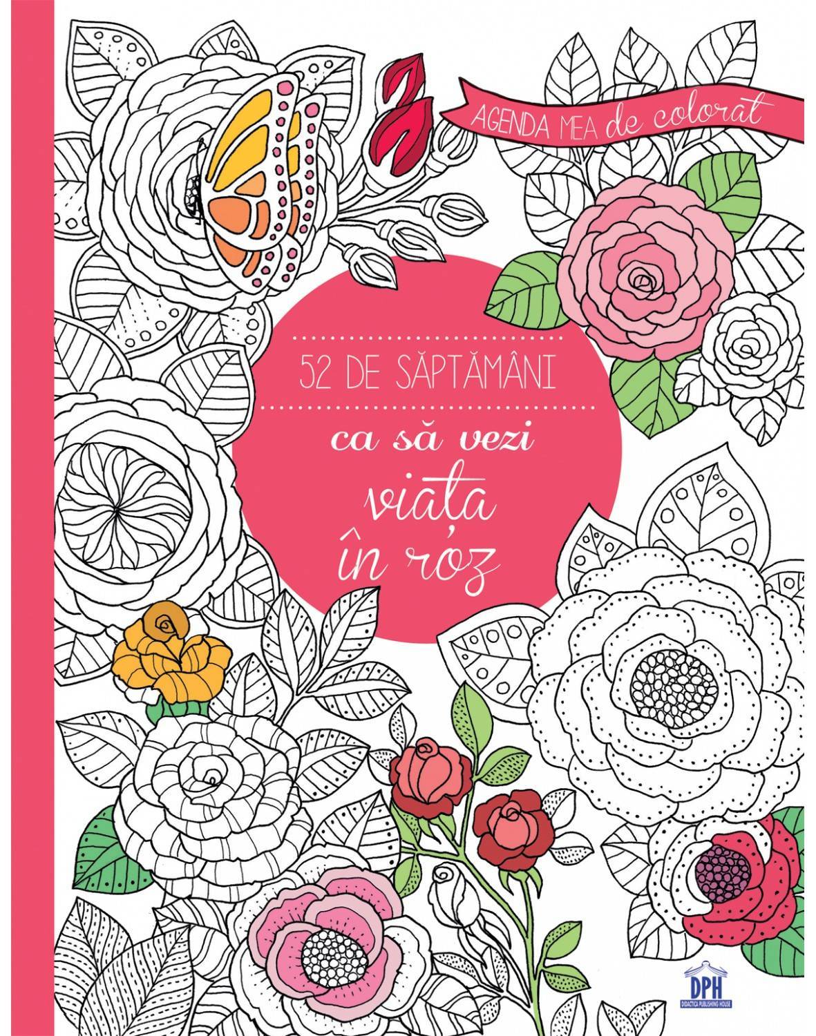 Agenda mea de colorat - 52 de saptamani ca sa vezi viata in roz - Marica Zottino - carte - DPH