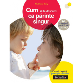 Cum sa te descurci ca parinte singur - Madeleine Deny - carte - DPH