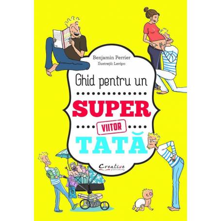 Ghid pentru un viitor Super Tata - Benjamin Perrier - carte - DPH