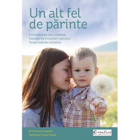 Un alt fel de parinte - Dr. Christine Coquart, Catherine Piraud-Rouet - carte - DPH