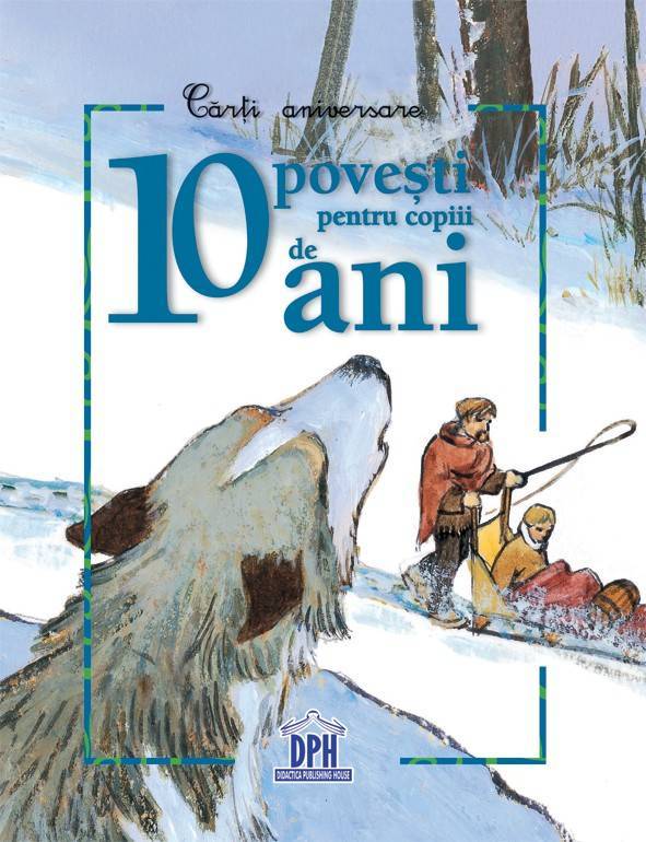 10povesti Pentru Copiii De 10 Ani - Carte - Dph