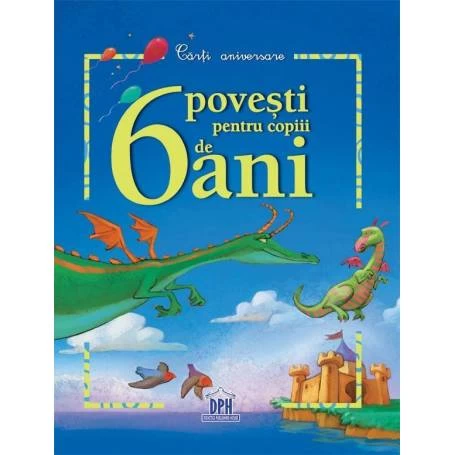 6povesti pentru copiii de 6 ani - carte - DPH