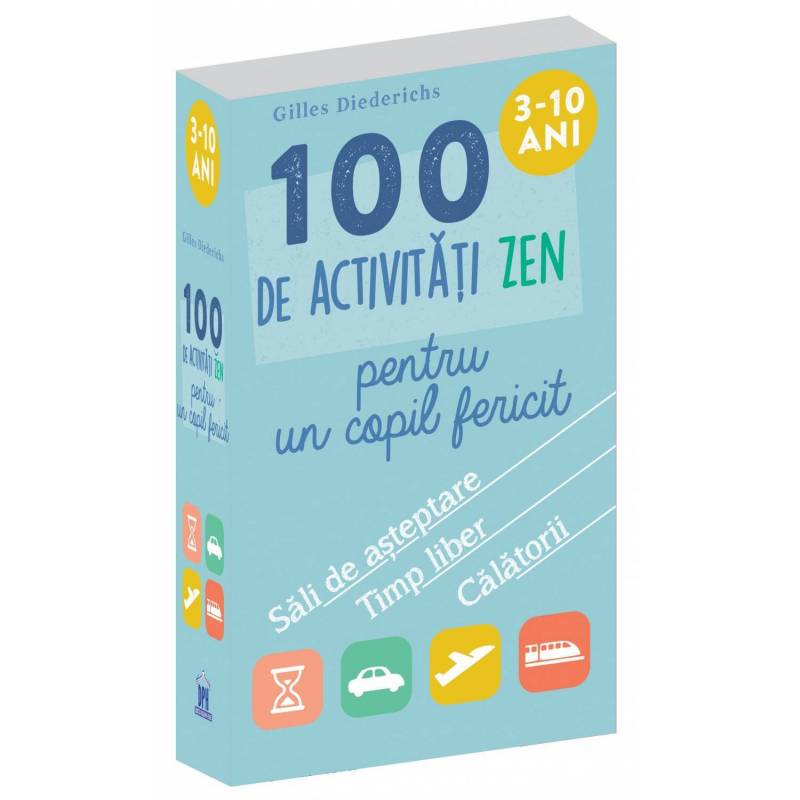 Jetoane 100 de activitati zen pentru un copil fericit - Gilles